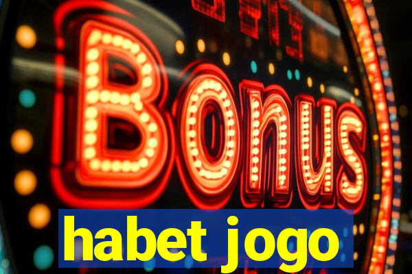 habet jogo